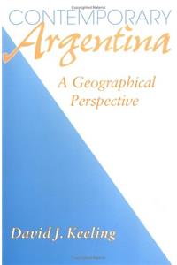 Contemporary Argentina: A Geographical Perspective