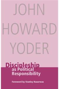 Discipleship as Political Responsibility
