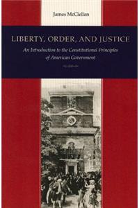 Liberty, Order, and Justice