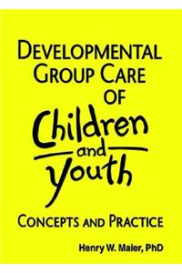 Developmental Group Care of Children and Youth