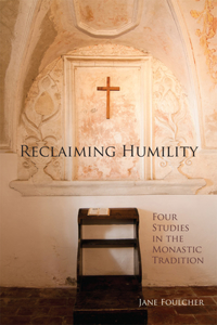 Reclaiming Humility, Volume 255