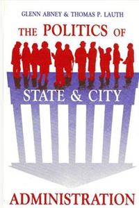 Politics of State and City Administration