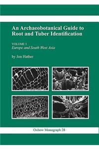 Archaeobotanical Guide to Root & Tuber Identification