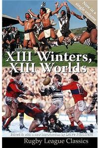 XIII Winters, XIII Worlds