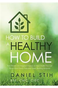 How to Build a Healthy Home