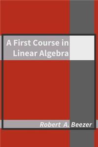 First Course in Linear Algebra