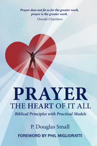 Prayer: The Heart of It All