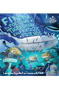 Finn the Fortunate Tiger Shark and His Fantastic Friends