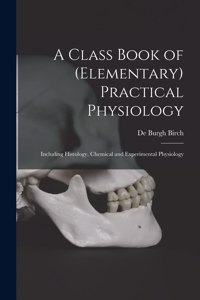 Class Book of (elementary) Practical Physiology