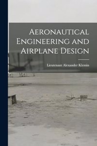 Aeronautical Engineering and Airplane Design