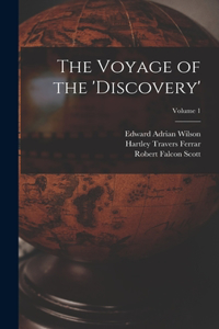 Voyage of the 'discovery'; Volume 1