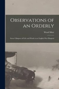 Observations of an Orderly