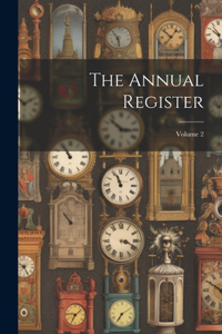 Annual Register; Volume 2