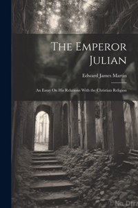 The Emperor Julian
