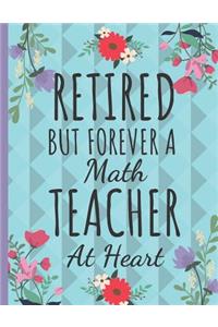 Retired But Forever a Math Teacher