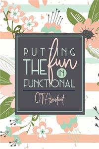 Putting The Fun In Functional OT Assistant