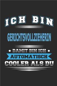 Ich bin Gerichtsvollzieherin Damit bin ich automatisch cooler als du