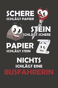 Schere Schlägt Papier - Stein schlägt Schere - Papier schlägt Stein - Nichts schlägt eine Busfahrerin