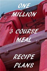 One Million 3 Course Meal Recipe Plans