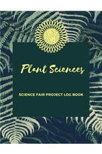 Plant Sciences Science Fair Project Log Book