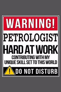 Warning Petrologist Hard At Work