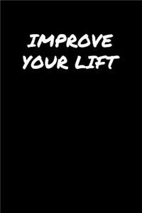Improve Your Lift