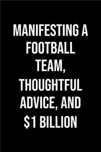 Manifesting A Football Team Thoughtful Advice And 1 Billion