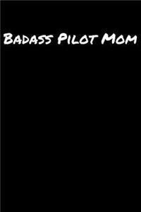 Badass Pilot Mom