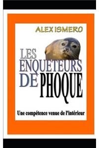 Les Enqueteurs de Phoque