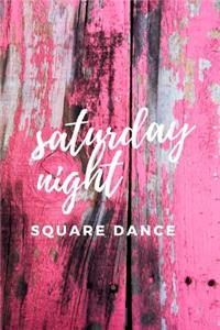 Saturday Night Square Dance