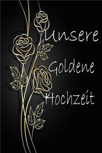 Unsere Goldene Hochzeit