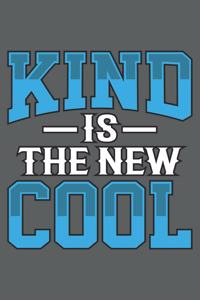 Kind is The New Cool