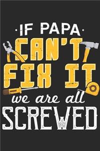 If Papa Cant Fix It We Are All Screwed