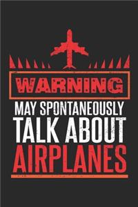 Warning May Spontaneously Talk about Airplanes