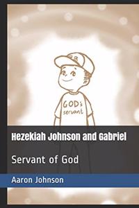 Hezekiah Johnson and Gabriel