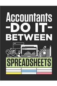 Accountants Do It Between Spreadsheets