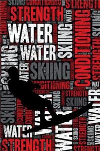 Water Skiing Strength and Conditioning Log