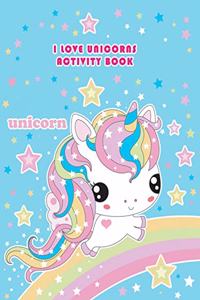 I Love Unicorns Activity Book