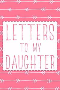 Letters To My Daughter