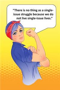 There Is No Thing as a Single Issue