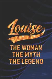 Louise the Woman the Myth the Legend