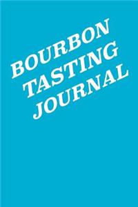 Bourbon Tasting Journal