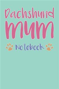 Dachshund Mum Composition Notebook of Dog Mum Journal