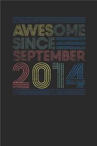 Awesome Since September 2014