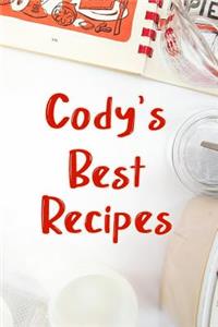 Cody's Best Recipes