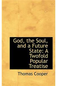 God, the Soul, and a Future State