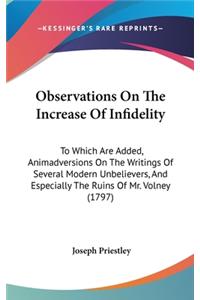 Observations on the Increase of Infidelity