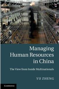 Managing Human Resources in China