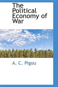 The Political Economy of War