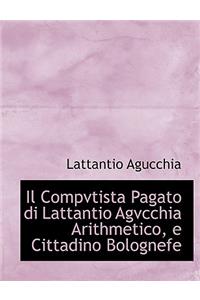 Il Compvtista Pagato Di Lattantio Agvcchia Arithmetico, E Cittadino Bolognefe